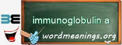 WordMeaning blackboard for immunoglobulin a